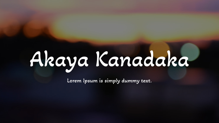 Akaya Kanadaka Font