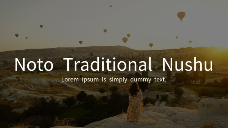 Noto Traditional Nushu Font