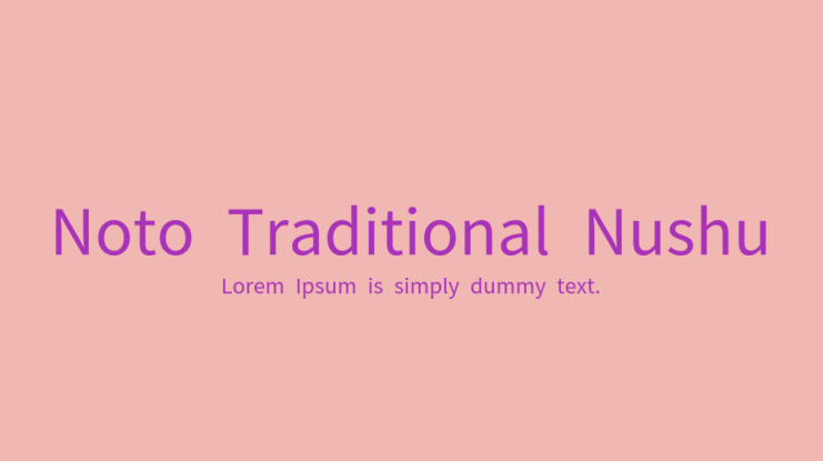 Noto Traditional Nushu Font
