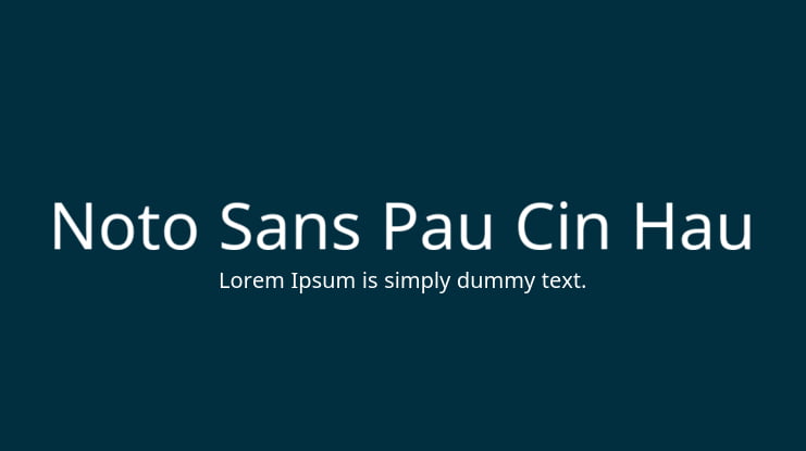 Noto Sans Pau Cin Hau Font : Download Free for Desktop & Webfont