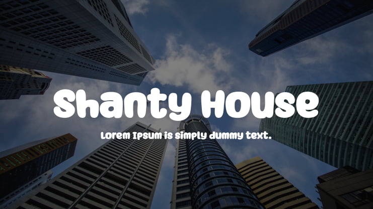 Shanty House Font