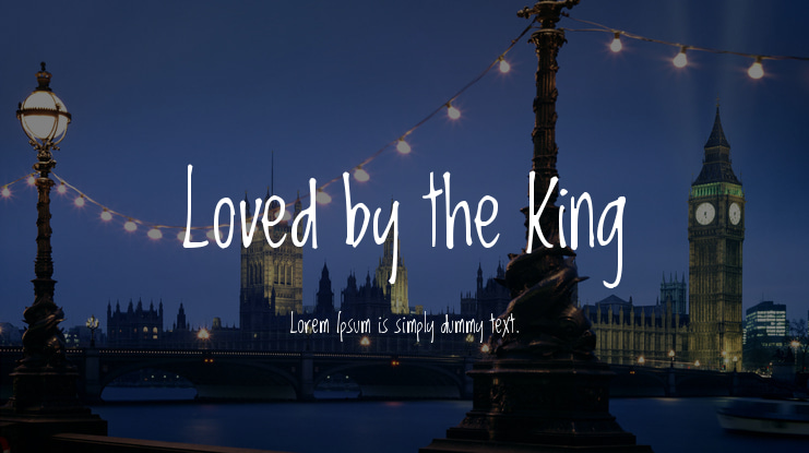 Loved by the King Font
