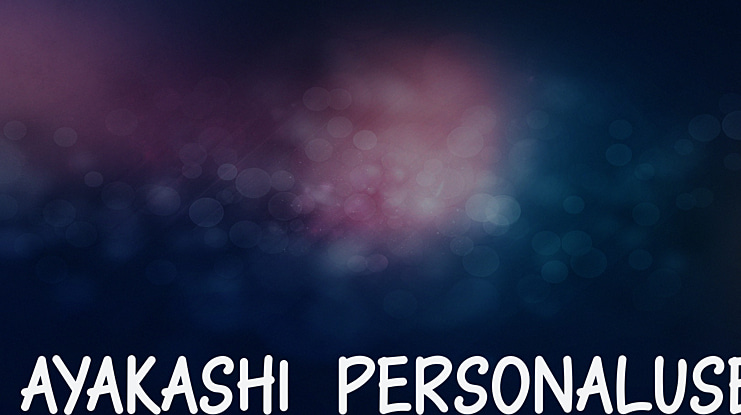Ayakashi-PersonalUse Font