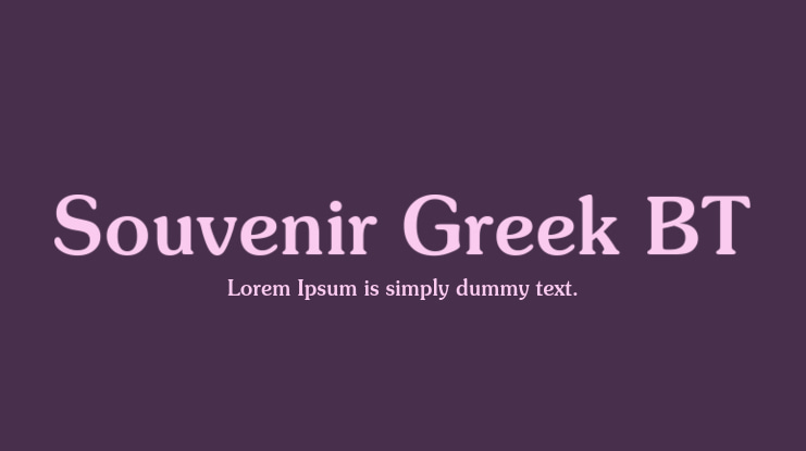 Souvenir Greek BT Font Family