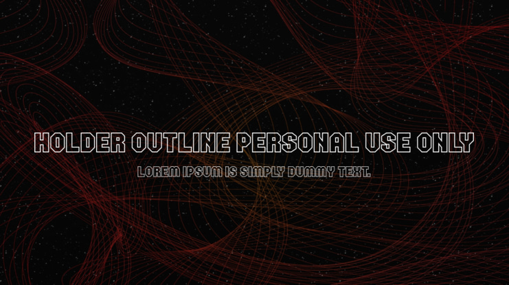 Holder Outline PERSONAL USE ONLY Font