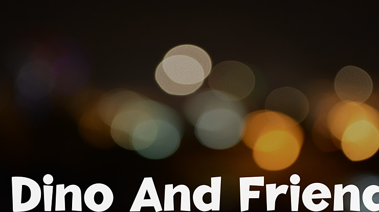 Dino And Friend Font Family