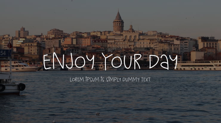 Enjoy Your Day Font