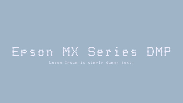 Epson MX Series DMP Font