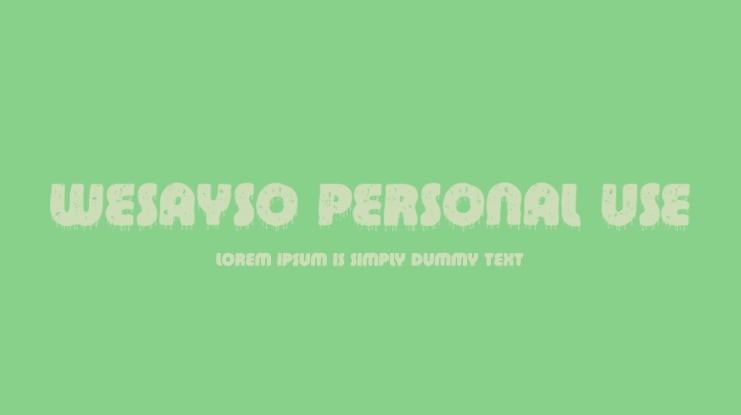 WESAYSO PERSONAL USE Font