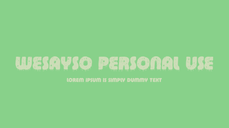 WESAYSO PERSONAL USE Font