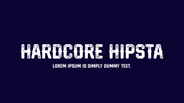 Hardcore Hipsta Font