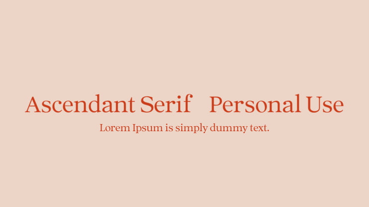 Ascendant Serif - Personal Use Font Family