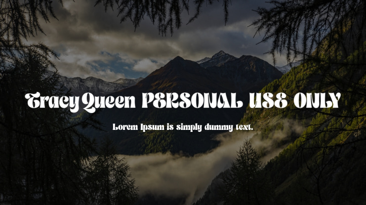 Tracy Queen PERSONAL USE ONLY Font
