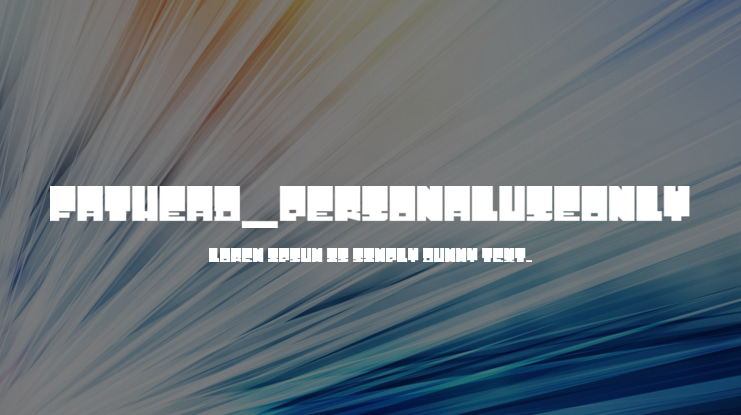 Fathead_PersonalUseOnly Font