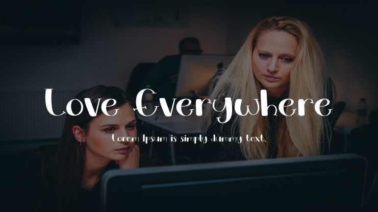 Love Everywhere Font