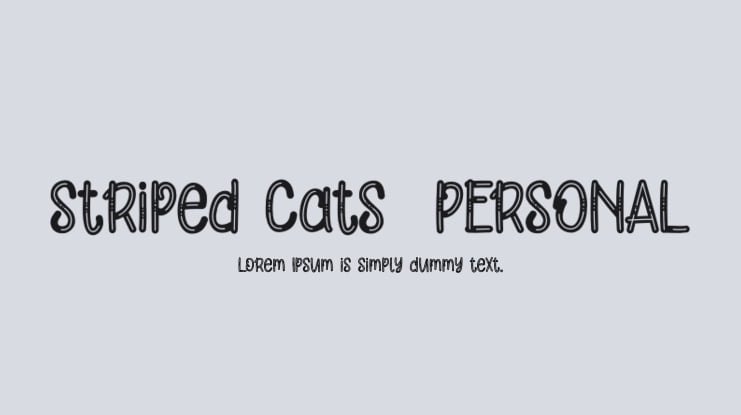 Striped Cats  PERSONAL Font Family