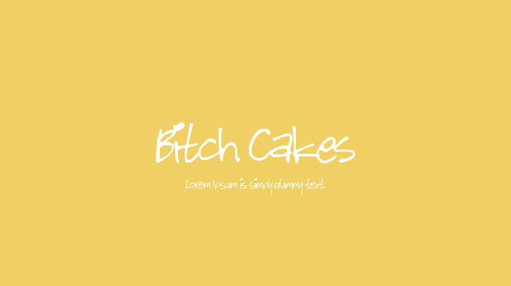 Bitch Cakes Font