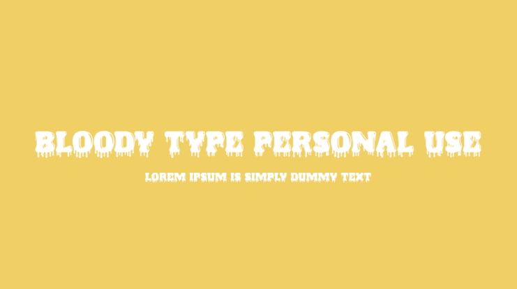 BLOODY TYPE PERSONAL USE Font