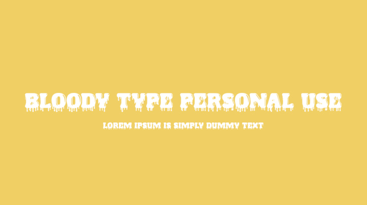 BLOODY TYPE PERSONAL USE Font