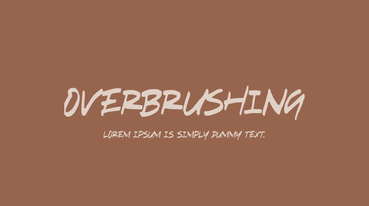Overbrushing Font Family