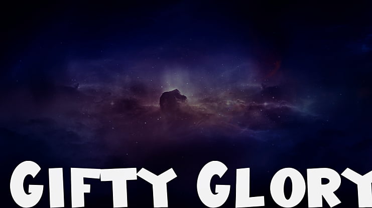 Gifty Glory Font