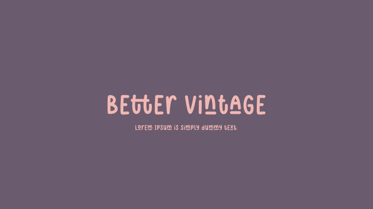 Better Vintage Font