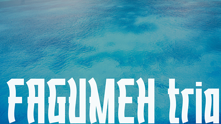 FAGUMEH trial Font