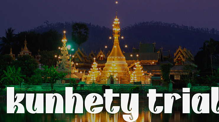 kunhety trial Font