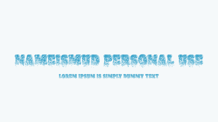 NAMEISMUD PERSONAL USE Font