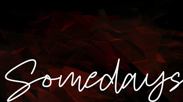 Somedays Font