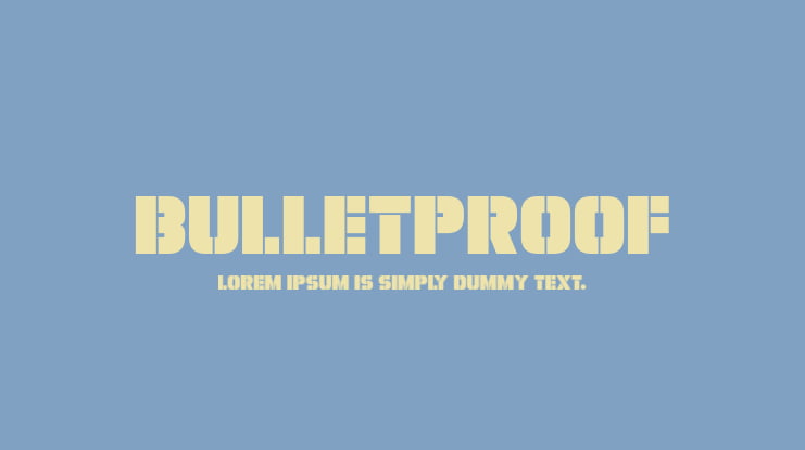 Bulletproof Font Family