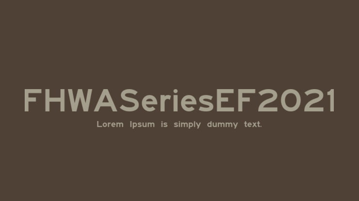 FHWASeriesEF2021 Font Family