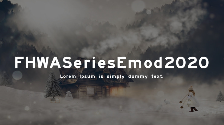 FHWASeriesEmod2020 Font Family