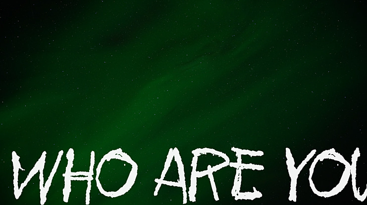 Who are you Font