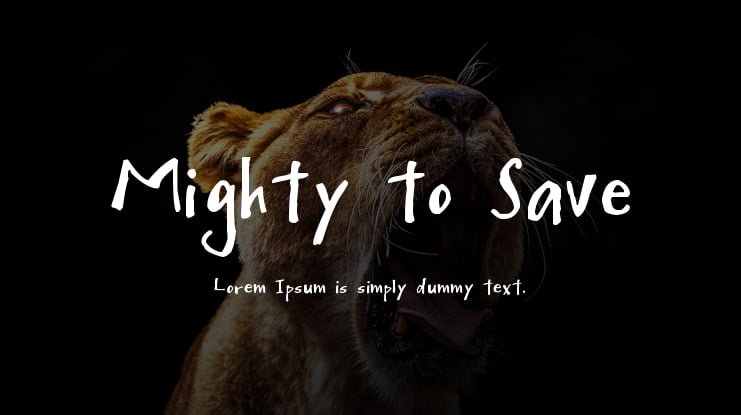 Mighty to Save Font