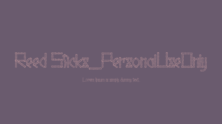 Reed Sticks_PersonalUseOnly Font
