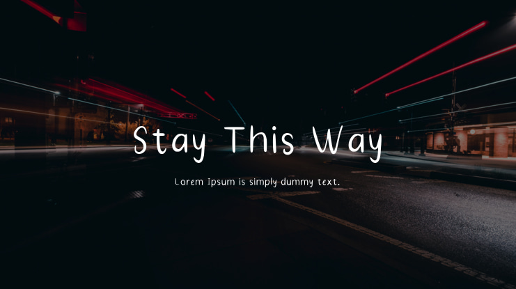 Stay This Way Font