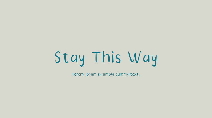Stay This Way Font