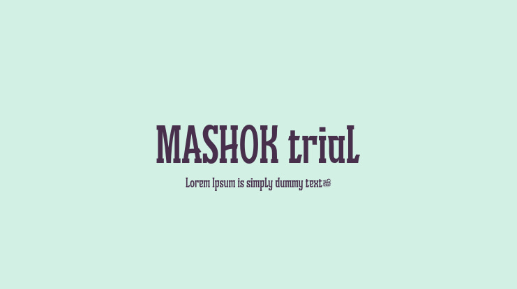 MASHOK trial Font