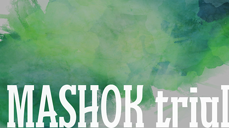 MASHOK trial Font