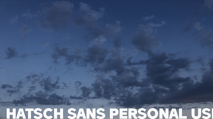 Hatsch Sans PERSONAL USE ONLY Font Family