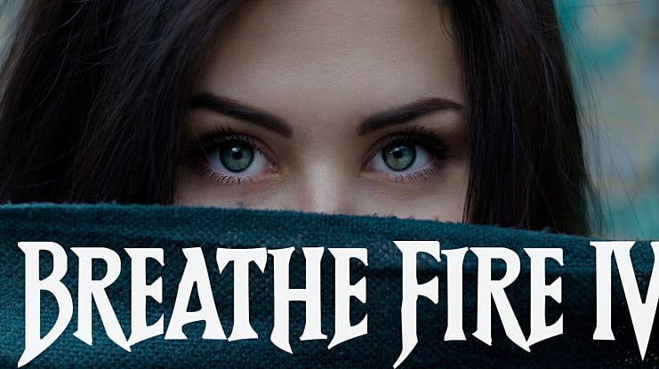 Breathe Fire IV Font