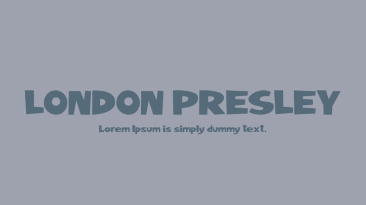 LONDON PRESLEY Font