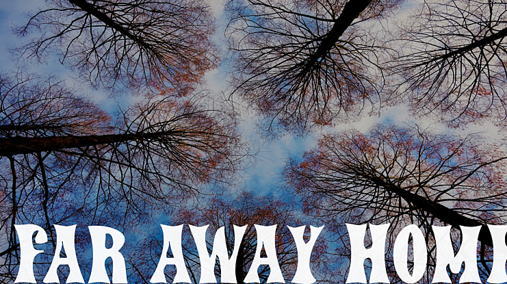 Far Away Home Font
