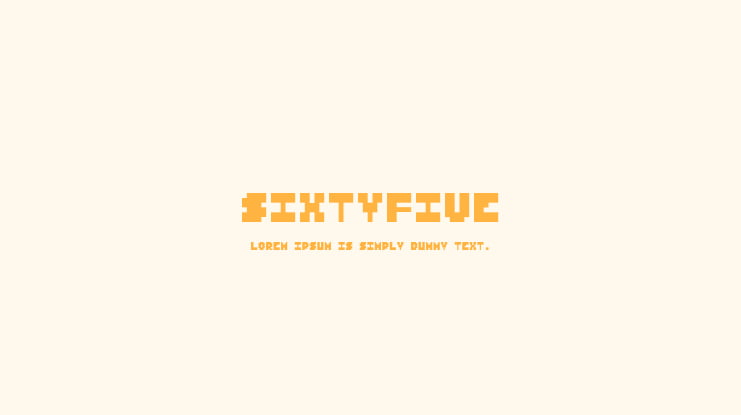 SixtyFive Font