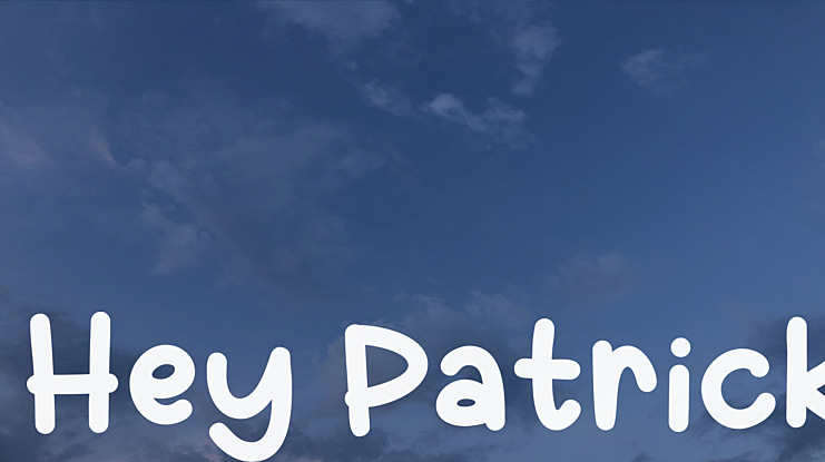Hey Patrick Font