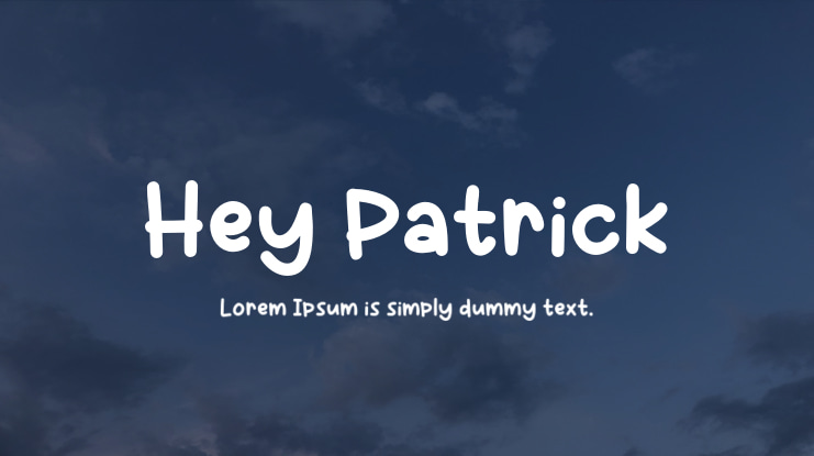 Hey Patrick Font