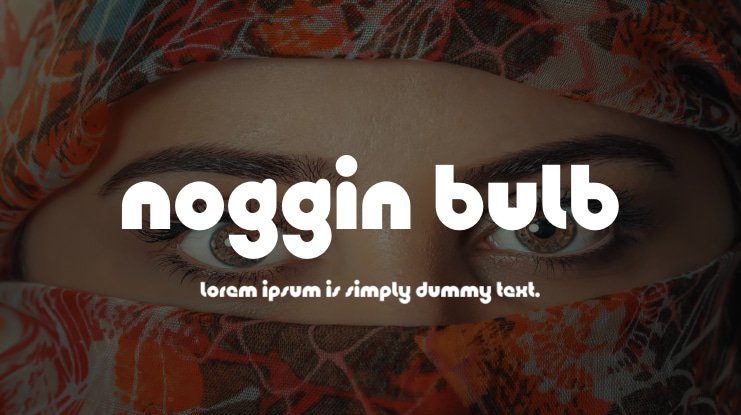 Noggin Bulb Font