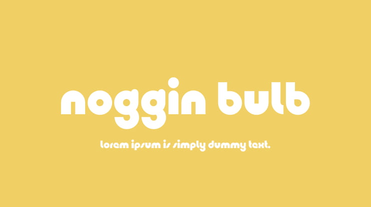 Noggin Bulb Font