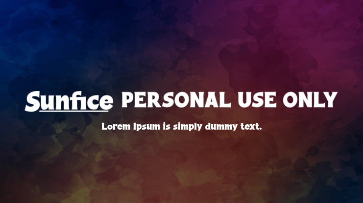 Sunfice PERSONAL USE ONLY Font